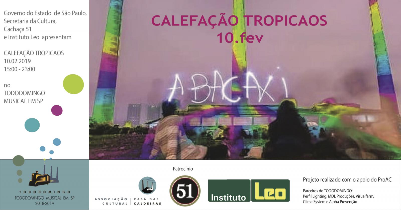 Calefação Tropicaos - 10.fev Calefação Tropicaos - 10.fev