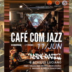 CAFÉ COM JAZZ no Térreo Ateliê - 5ª edição