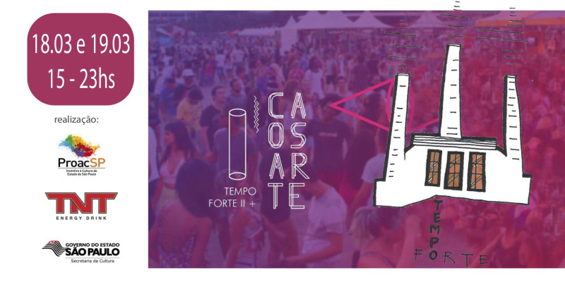 TEMPO FORTE e CAOS ARTE